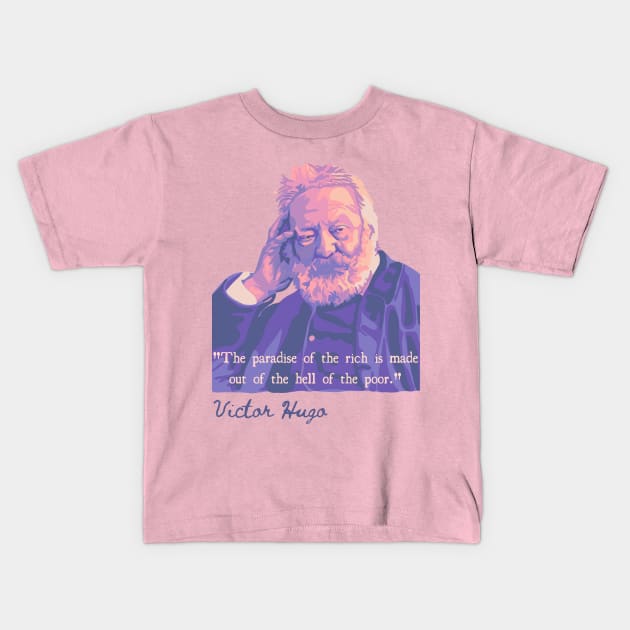 Victor Hugo Portrait and Quote Kids T-Shirt by Slightly Unhinged